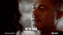Were Good Kelly Severide GIF - Were Good Kelly Severide Chicago Fire GIFs