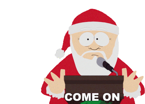 Come On Santa Claus Sticker - Come On Santa Claus South Park Stickers