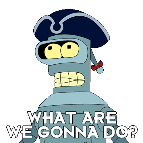 What Are We Gonna Do Bender Sticker - What Are We Gonna Do Bender John Dimaggio Stickers
