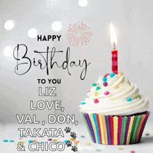 a birthday card with a cupcake and a candle that says happy birthday to you liz love val don takata & chico