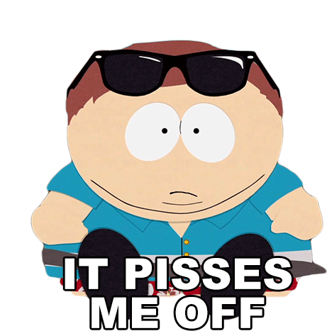 It Pisses Me Off Eric Cartman Sticker - It Pisses Me Off Eric Cartman South Park Stickers