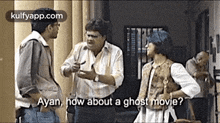 Ayan, How About A Ghost Movie?.Gif GIF - Ayan How About A Ghost Movie? Person GIFs