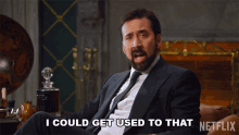 I Could Get Used To That Nicolas Cage GIF - I Could Get Used To That Nicolas Cage History Of Swear Words GIFs