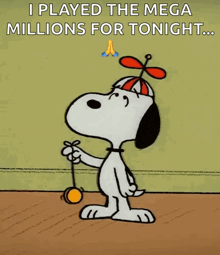 a cartoon of snoopy holding a yo-yo and saying i played the mega millions for tonight