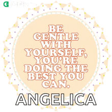 Be Gentle With Yourself Youre Doing The Best You Can Gifkaro GIF