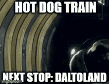 Hotdog Train Dalton GIF - Hotdog Train Dalton Dalto GIFs