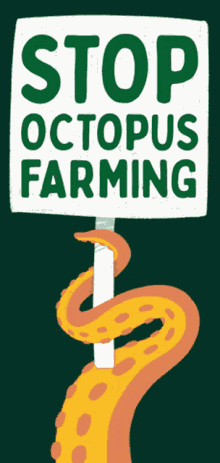 stop octopus farming plant based treaty eat plants plant trees
