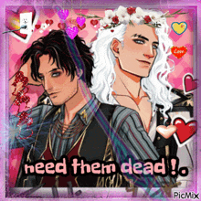 a picture of two men with the words need them dead