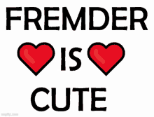 Fremder Is Cute GIF - Fremder Is Cute GIFs