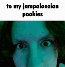 Gage Jampalooza To My Jampaloozian Pookies GIF - Gage Jampalooza To My Jampaloozian Pookies Pookies GIFs