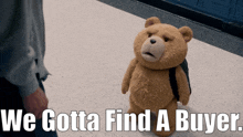 Ted Tv Show We Gotta Find A Buyer GIF - Ted Tv Show We Gotta Find A Buyer Buyer GIFs