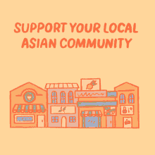 Support Your Local Asian Community Support Asian Businesses GIF - Support Your Local Asian Community Support Asian Businesses Asian Businesses GIFs