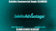 a safelite commercial jingle is slowed and slowlicious bluesky