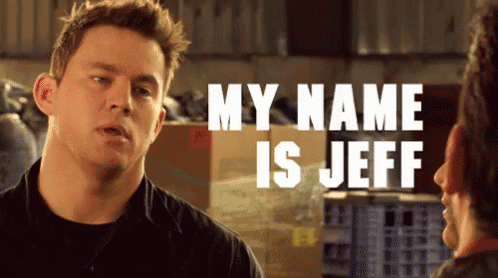 My Name  Is Jeff Jeff GIF  Jeff Discover Share GIFs 
