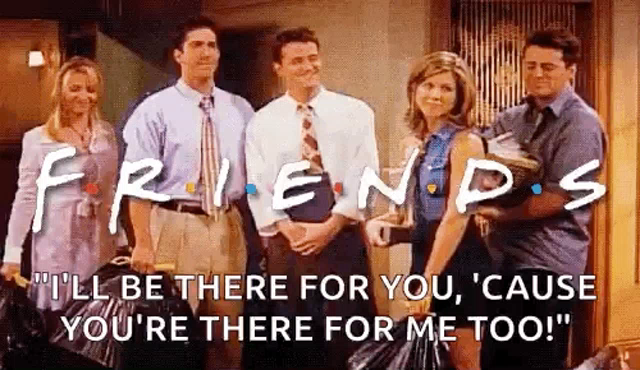 I Ll Be There For You Gifs Tenor