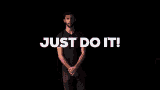 Just Do It Motivation GIF - JustDoIt Motivation Inspiration GIFs