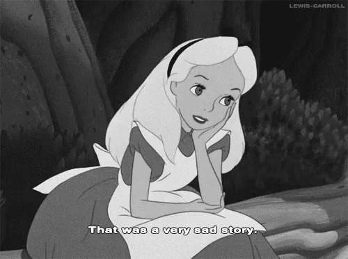 Alice In Wonderland That Was A Very Sad Story GIF - Alice In Wonderland  That Was A Very Sad Story - Discover & Share GIFs