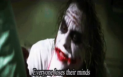 everyone loses their minds joker