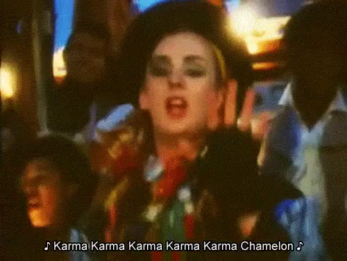 Karma Karma Karma Karma Karma Chameleon Gif Karma Karmachameleon Cultureclub Discover Share Gifs