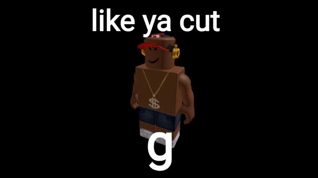 Like Ya Cut Like Ya Cut G Gif Likeyacut Likeyacutg Assbeater420 Discover Share Gifs - roblox i like ya cut g gif