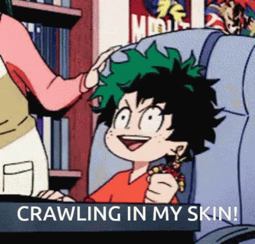 crawling in my skin