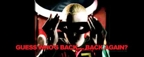 Who'S Back Again - Again GIF Again Guess Whos Back Again Eminem - Discover & Share GIFs