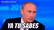 Putin Dice Ya Tu Sabes GIF - Putin YaTuSabes GIFs
