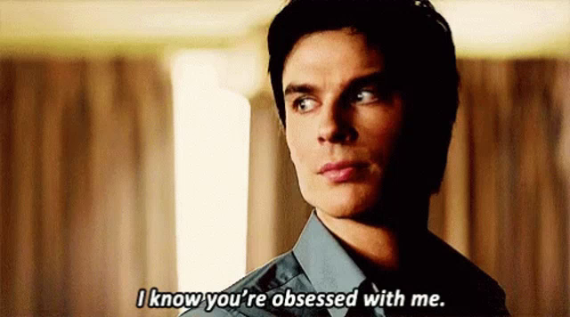 Iknow Youre Obsessed With Me Damon Gif Iknowyoureobsessedwithme Damon Vampirediaries Discover Share Gifs