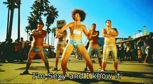 Image result for sexy and i know it gif
