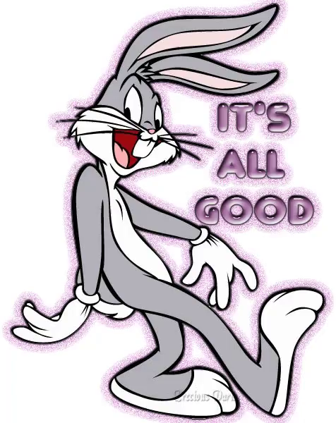 Its All Good Bugs Bunny Gif Itsallgood Bugsbunny Bunny Discover Share Gifs