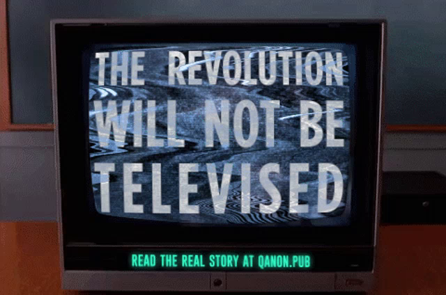 Qanon Revolution Will Not Be Televised Gif Qanon Revolutionwillnotbetelevised Discover Share Gifs