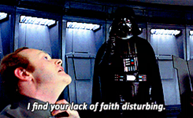 Darth Vader I Find Your Lack Of Faith Disturbing GIFs | Tenor