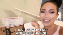 IJust Stay Up Late And Shop Online IStay Up Late GIF - IJustStayUpLateAndShopOnline IStayUpLate OnlineShopping GIFs