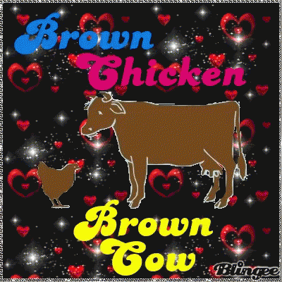 brown chicken brown cow
