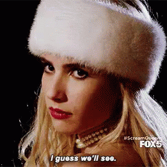 Well See GIF - WellSee ScreamQueens - Discover & Share GIFs