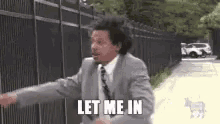 Let Me In Eric Andre Gif Letmein Ericandre Wannacomein Discover Share Gifs