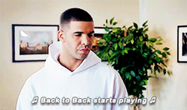 Drake Back To Back Gif Drake Backtoback Startsplaying Discover Share Gifs