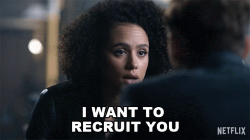 "I want to recruit you" GIF