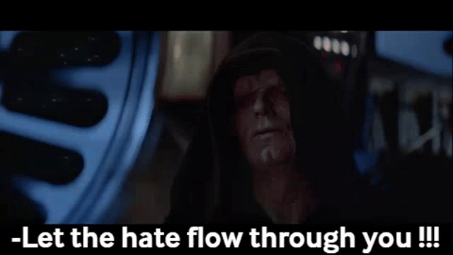 Let The Hate Flow Through You GIFs | Tenor