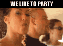 We Like To Party Gifs Tenor
