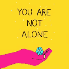 Image result for you're not alone gif