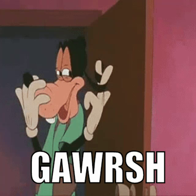 Goofy Gosh Gifs Tenor