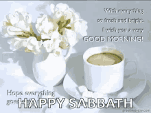 Good Morning Happy Sabbath Day - positive quotes