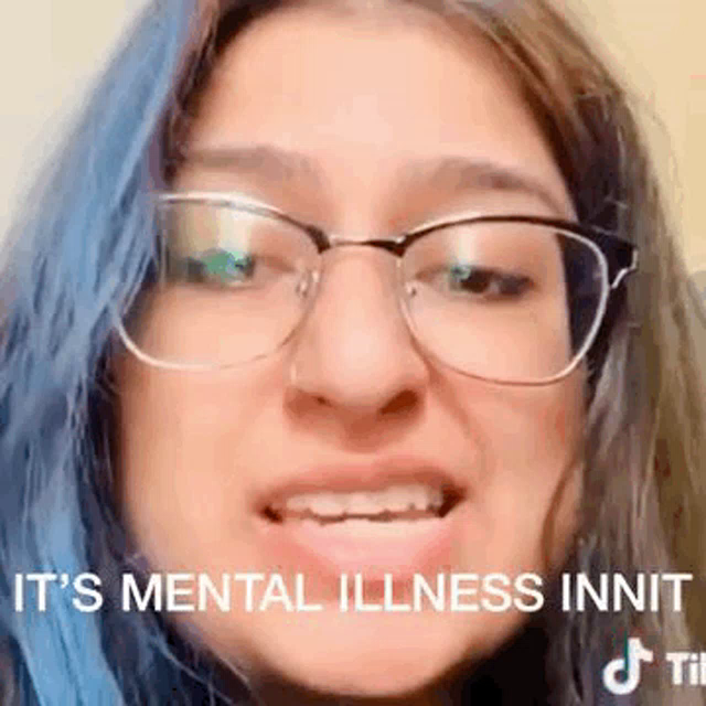 Its Mental Illness Tik Tok Gif Itsmentalillness Tiktok Innit Discover Share Gifs