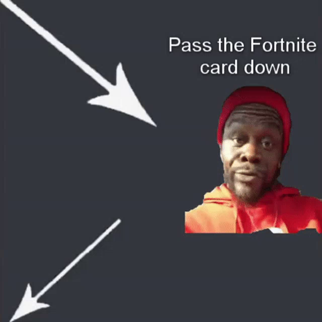 19dollar Fortnite Card Pass The Burrito Down Gif 19dollarfortnitecard Passtheburritodown Passthefortnitecarddown Discover Share Gifs