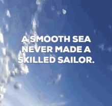 Smooth Sea Quote GIF - SmoothSea Quote Quotes GIFs