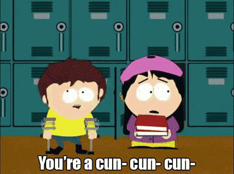 Youre A Cun GIF - **** SouthPark Jimmy GIFs