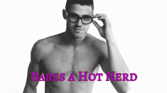 Hot nerd to 10 Ways