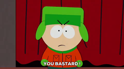 You Bastard Gif Bastard South Park Discover Share Gifs