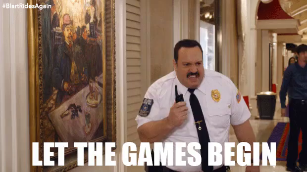Let The Games Begin GIF - Paul Blart Mall Cop Kevin James - Discover &  Share GIFs